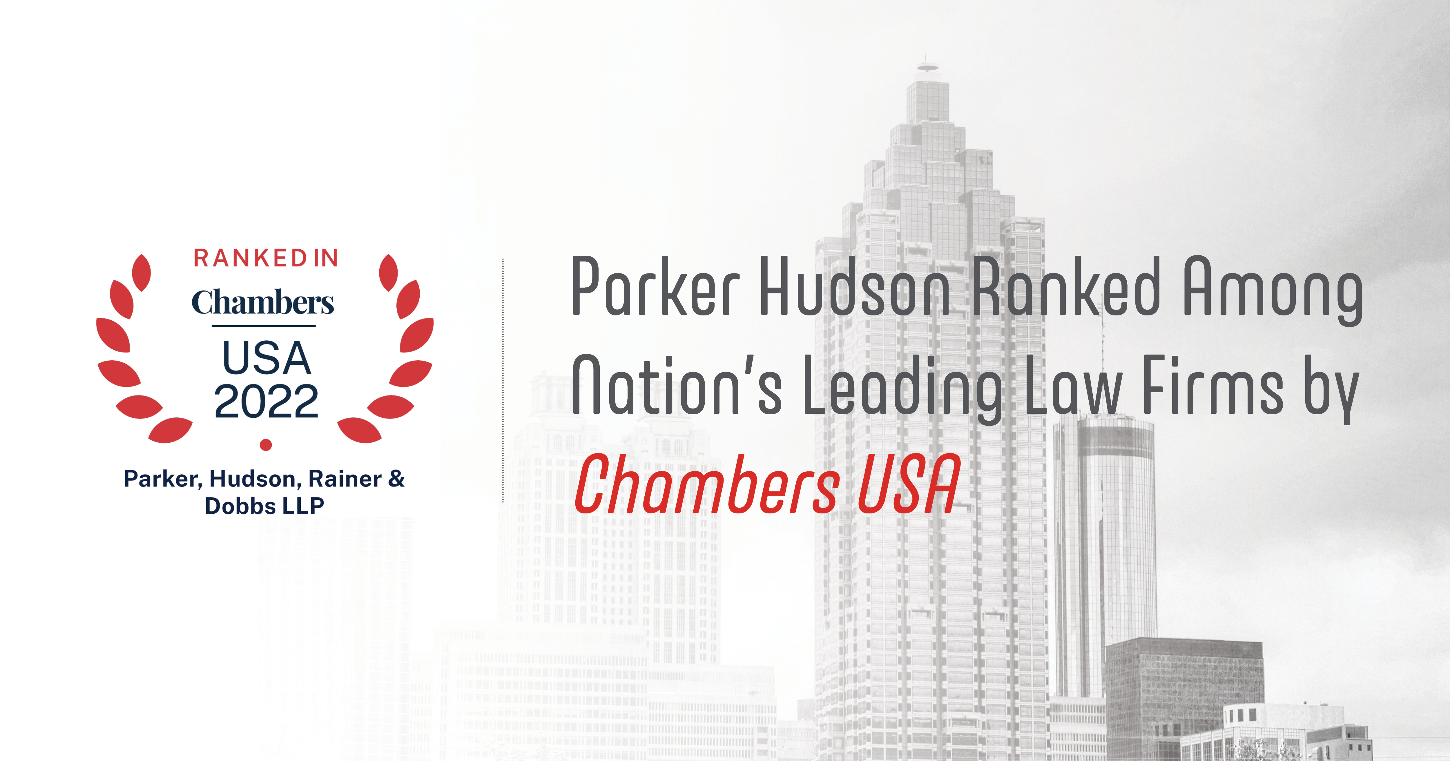 Parker Hudson in the Prestigious USA 2022 Guide | Parker, Hudson, Rainer Dobbs LLP - More than attorneys from offices in Atlanta and Tallahassee
